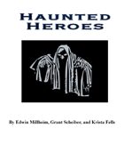 Haunted Heroes (4th Edition)