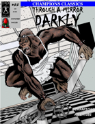 Champions Classics #22: Through A Mirror Darkly