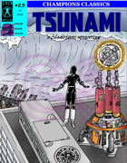 Champions Classics #23: Tsunami