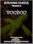 Strange Magics, Vol. 1: Voodoo