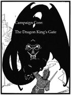 Core Campaign: The Dragon King's Gate