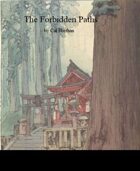 The Forbidden Paths: Monastic Traditions