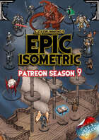 Patreon Season 9 - Epic Isometric