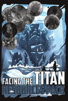 Facing the Titan - Resources Pack