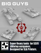 Big Guys - Super Heavy Tanks