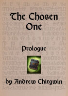 The Chosen One - Prologue