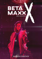 Beta Maxx X Character Sheet