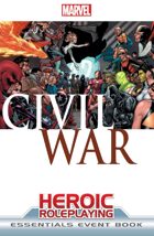 Marvel Heroic Roleplaying: Civil War Event Book (Essentials Edition)