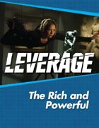 Leverage Companion 10: The Rich and Powerful