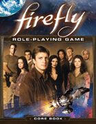 Firefly Role-Playing Game Corebook