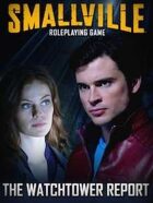 Smallville: The Watchtower Report