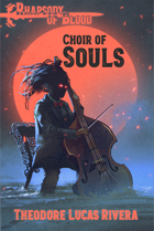 Worlds of Legacy: Rhapsody of Blood: Choir of Souls