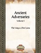Ancient Adversaries 1: Varg & Obez'yana (Savage Worlds)