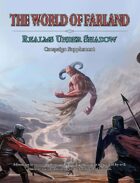 World of Farland: Realms Under Shadow Campaign Supplement