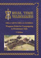 Dell’arte Della Guerra - campaign and battlefield rules for the Italian Renaissance