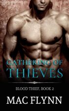 Gathering of Thieves: Blood Thief #2 (Alpha Billionaire Vampire Romance)