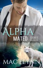 Eligible Billionaire: Alpha Mated #1 (Alpha Billionaire Werewolf Shifter Romance)