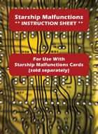 Starship Malfunction Cards * INSTRUCTION SHEET *