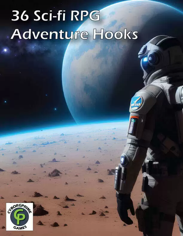 36 Sci-Fi RPG Adventure Hooks