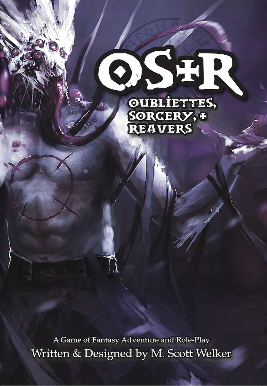 OS&R: Oubliettes, Sorcery, & Reavers