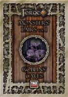 Monsters Lairs vol. 1 - Goblins' Caves
