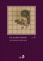The Bloody Desert Part1 - The Singing Sword Oasis