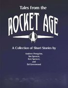 Tales from the Rocket Age
