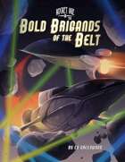 Rocket Age - Bold Brigands of the Belt 5e