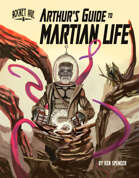 Arthur's Guide to Martian Life Classic