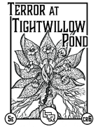 Terror At Tightwillow Pond (A 6th Level Encounter for 5th Edition)