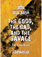 Battle for Sularia - The Good, The Bad, and The Savage