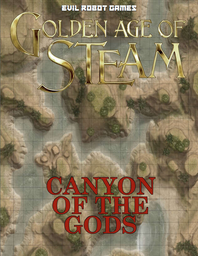 Maps: Canyon of the Gods - Evil Robot Games | Golden Age of Steam ...