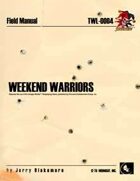 Weekend Warriors: Savaged edition