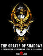 The Oracle of Shadows