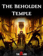The Beholden Temple