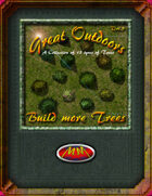 Great Outdoors Volume 5: Build More Trees