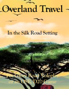 Overland Travel in the Silk Road Setting