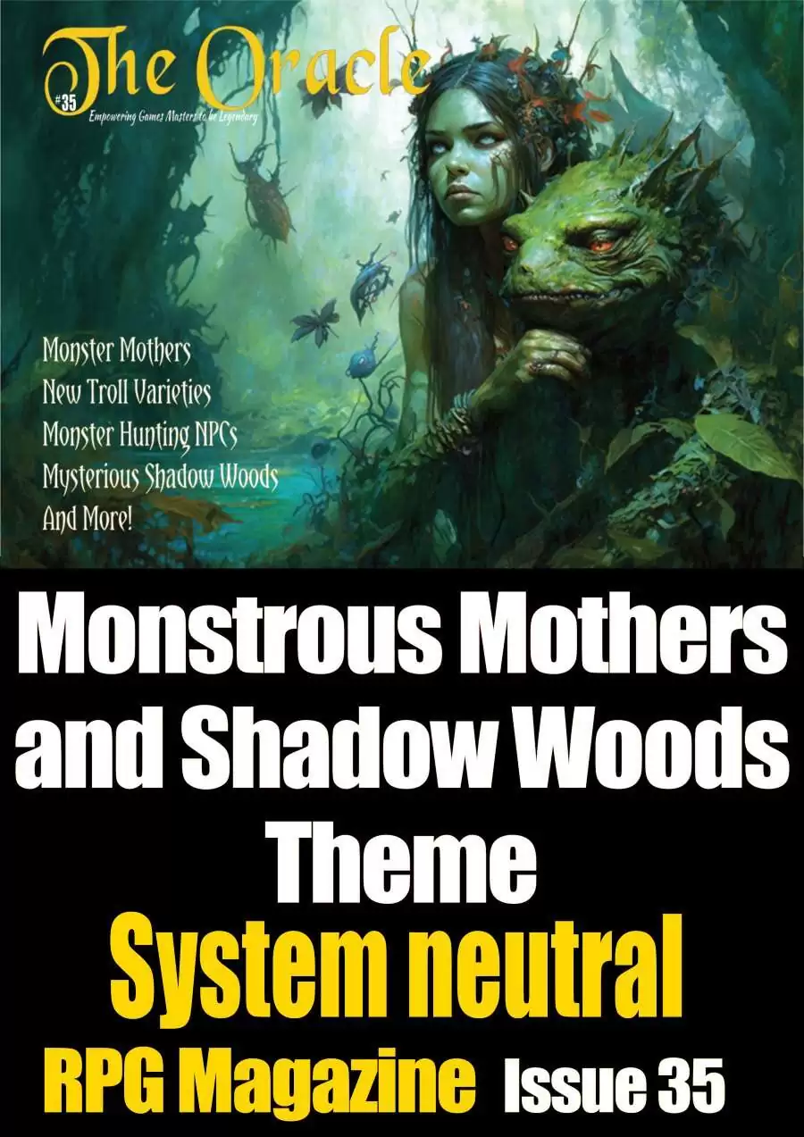 The Oracle Issue 35 - Monstrous Mothers and Shadow Woods - The Grinning ...