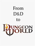 From D&D to Dungeon World