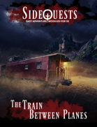 SideQuests: The Train Between Planes