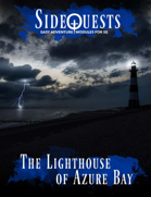 SideQuests: The Lighthouse of Azure Bay