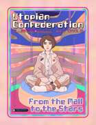 Utopian Confederation: From the Mall to the Stars