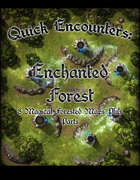Quick Encounters: Enchanted Forest