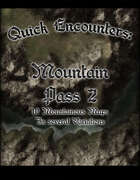 Quick Encounters: Mountain Pass 2