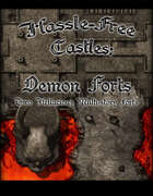 Hassle-free Castles: Demon Forts
