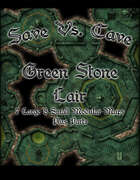 Save Vs. Cave: Green Stone Lair