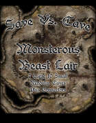 Save Vs. Cave: Monsterous Beast Lair