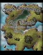 Quick Encounters: Sky Islands
