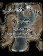 Save Vs. Cave: Flooded Caverns