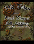 Vile Tiles: Forest Mapper Fall Addition